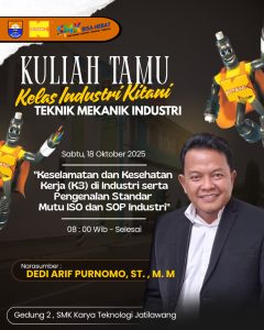 KULIAH TAMU KELAS INDUSTRI TEKNIK MEKANIK INDUSTRI SMK KARYA TEKNOLOGI JATILAWANG